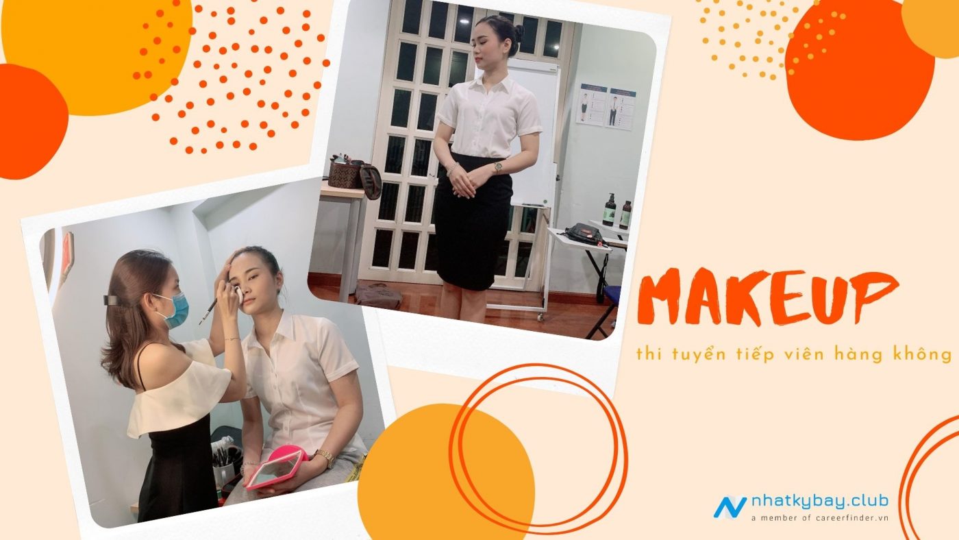 Hướng dẫn makeup thi tuyển tiếp viên hàng không